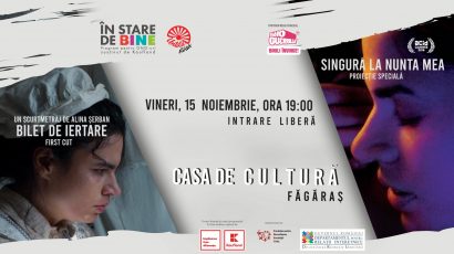 „Bilet de iertare” și „Singură la nunta mea”, azi la Casa de Cultură