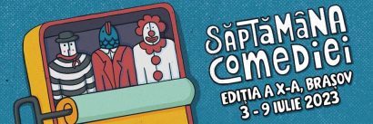 Săptămâna Comediei, în iulie la Brașov