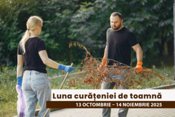 „Luna curăţeniei de toamnă”, în perioada 13 octombrie – 14 noiembrie