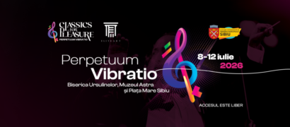 Festivalul Classics for Pleasure se desfășoară la Sibiu în perioada 8-12 iulie